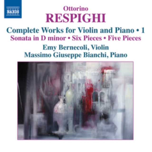 Ottorino Respighi: Complete Works for Violin and Piano
