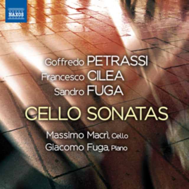 Goffredo Petrassi/Francesco Cilea/Sandro Fuga: Cello Sonatas