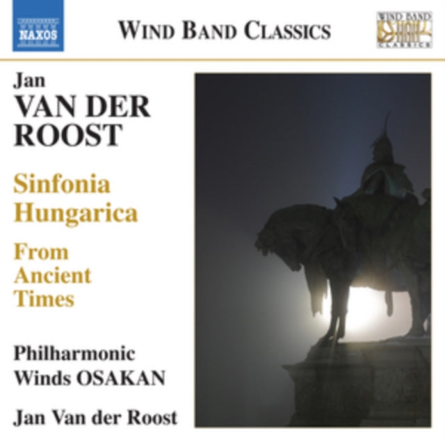 Jan Van Der Roost: Sinfonia Hungarica