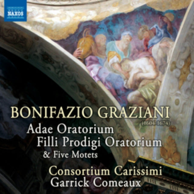 Bonifazio Graziani: Adae Oratorium/Filli Prodigi Oratorium...
