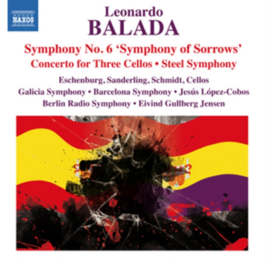 Leonardo Balada: Symphony No. 6, 'Symphony of Sorrows'/...
