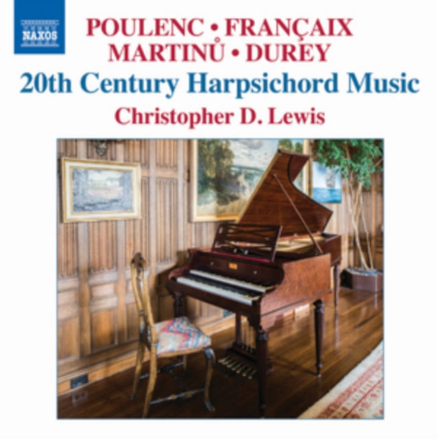 Poulenc/Francaix/Martinu/Durey: 20th Century Harpsichord Music