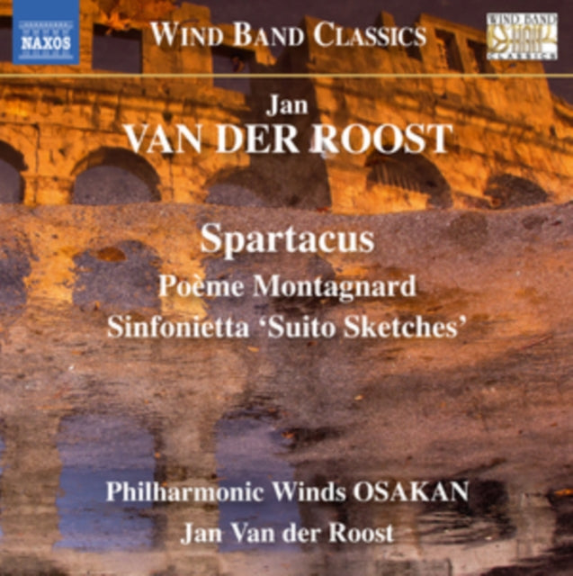 Jan Van Der Roost: Spartacus