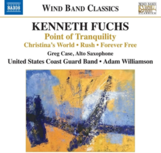 Kenneth Fuchs: Point of Tranquility/Christina's World/Rush/...
