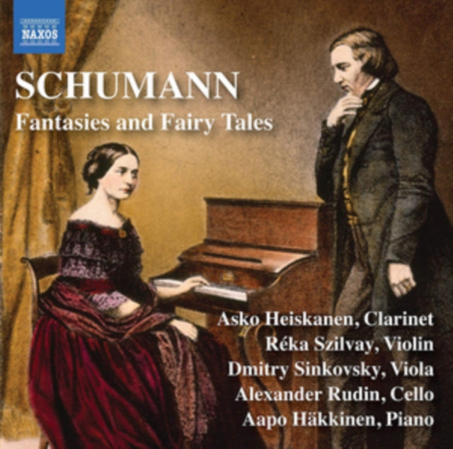 Schumann: Fantasies and Fairy Tales