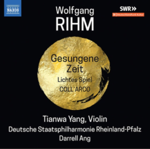 Wolfgang Rihm: Gesungene Zeit/Lichtes Spiel/Coll'arco