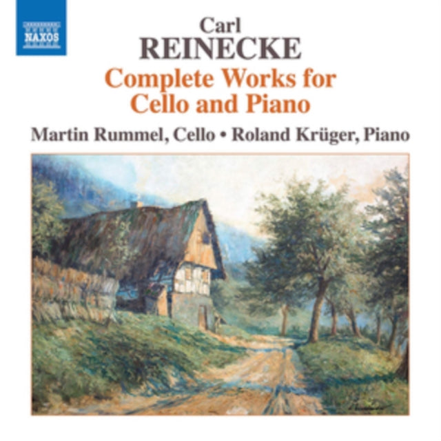 Carl Reinecke: Complete Works for Cello and Piano