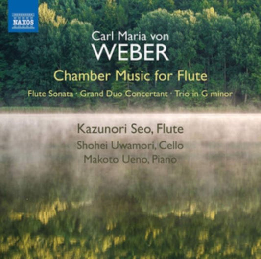 Carl Maria Von Weber: Chamber Music for Flute