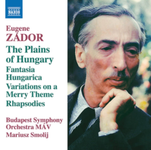 Eugene Zador: The Plains of Hungary/Fantasia Hungarica/...
