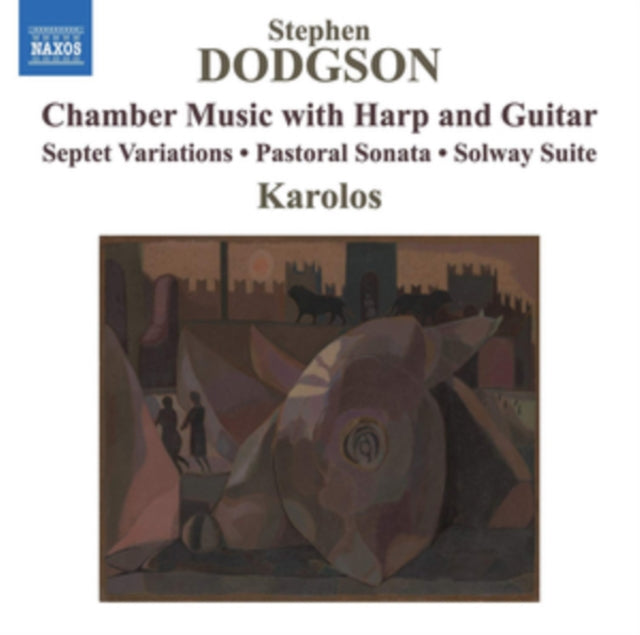 Stephen Dodgson: Chamber Music With Harp and Guitar