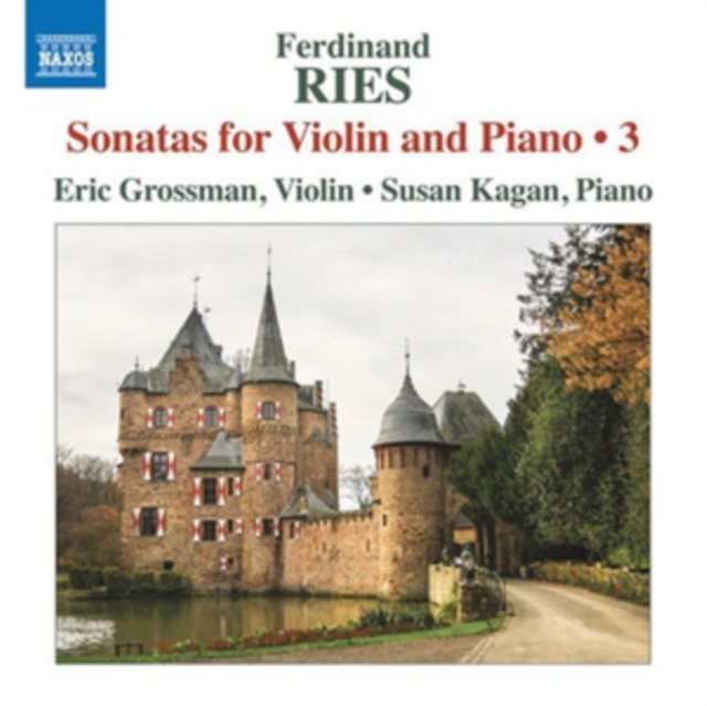 Ferdinand Ries: Sonatas for Violin and Piano