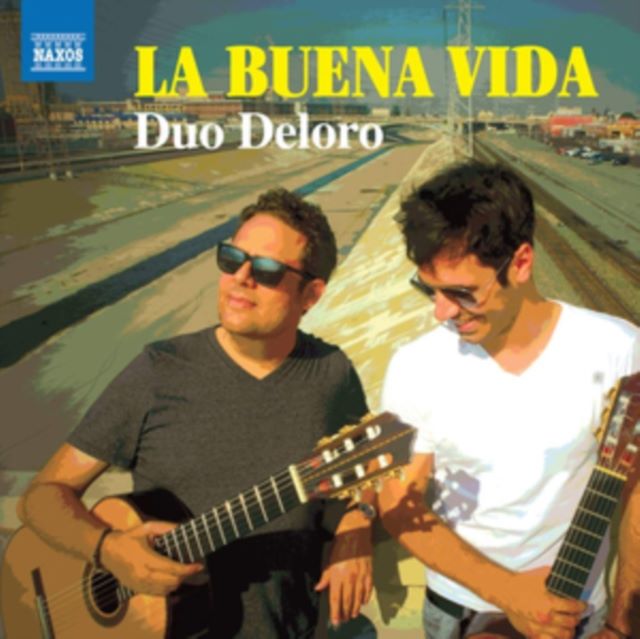 Duo Deloro: La Buena Vida