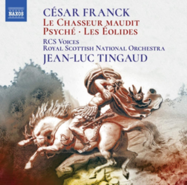 César Franck: Le Chasseur Maudit/Psyché/Les Éolides