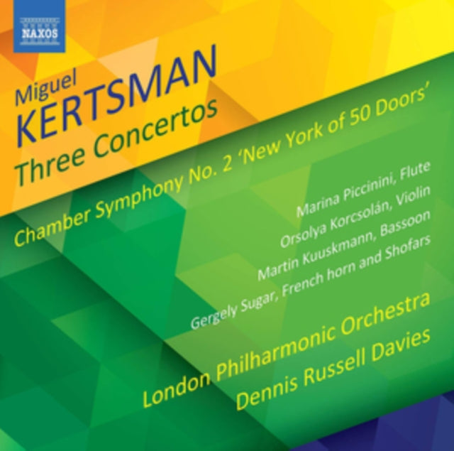 Miguel Kertsman: Three Concertos