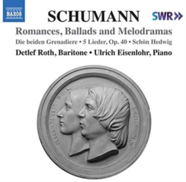 Schumann: Romances, Ballads and Melodramas