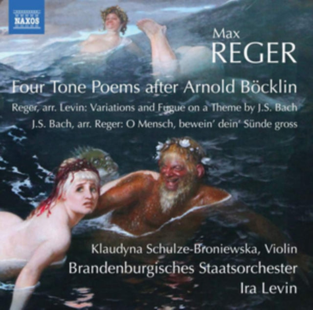 Max Reger: Four Tone Poems After Arnold Böcklin