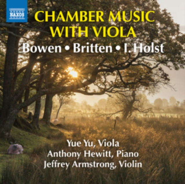 Bowen/Britten/I. Holst: Chamber Music With Viola