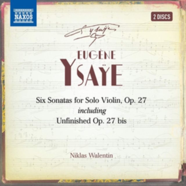 Eugéne Ysaÿe: Six Sonatas for Solo Violin, Op. 27