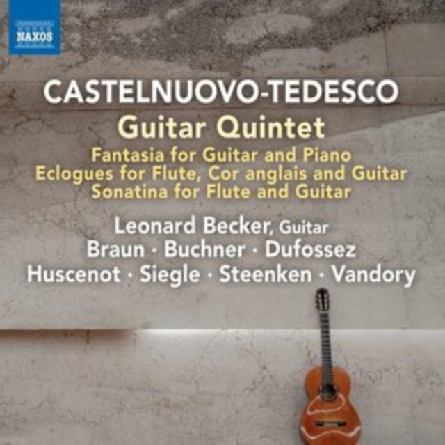 Castelnuovo-Tedesco: Guitar Quintet