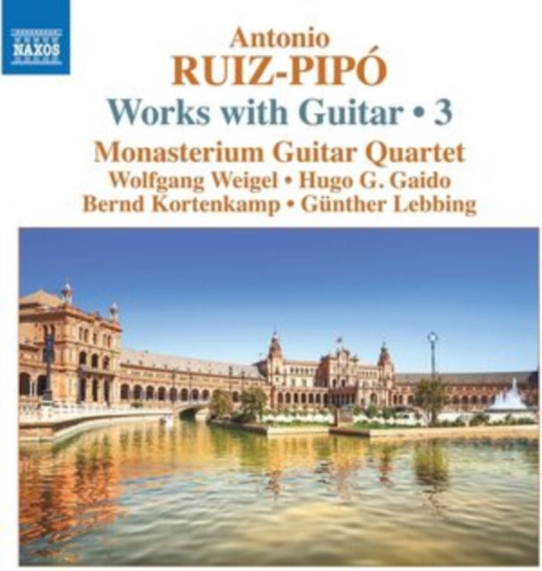 Antonio Ruiz-Pipó: Works With Guitar