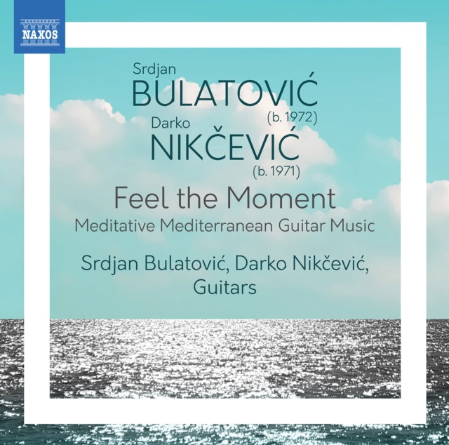 Srdjan Bulatovic/Darko Nikcevic: Feel the Moment
