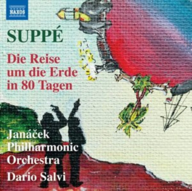 Suppé: Die Reise Um Die Erde in 80 Tagen