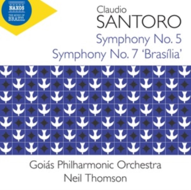Claudio Santoro: Symphony No. 5/Symphony No. 7 'Brasilia'