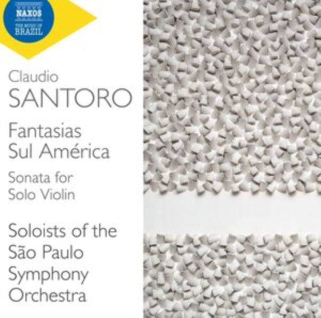 Claudio Santoro: Fantasias Sul América/Sonata for Solo Violin