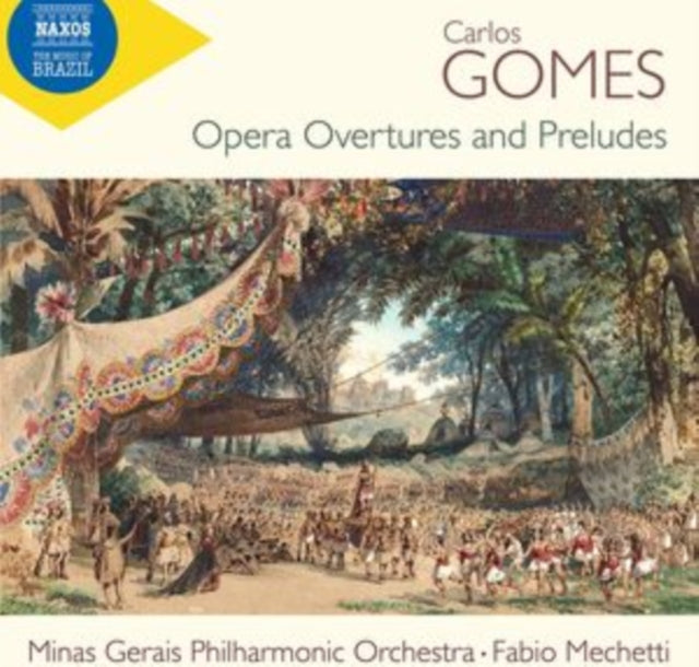 Carlos Gomes: Opera Overtures and Preludes