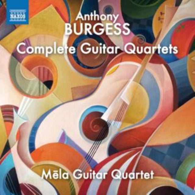 Anthony Burgess: Complete Guitar Quartets