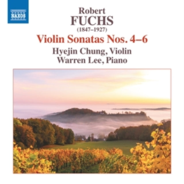 Robert Fuchs: Violin Sonatas Nos. 4-6