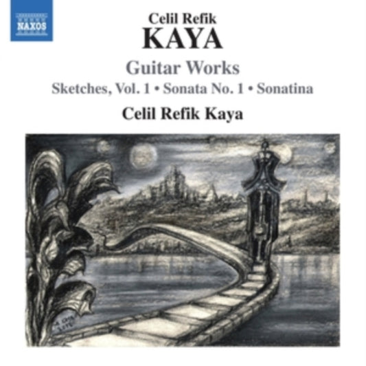Celil Refik Kaya: Guitar Works