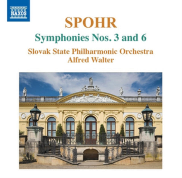 Spohr: Symphonies Nos. 3 and 6