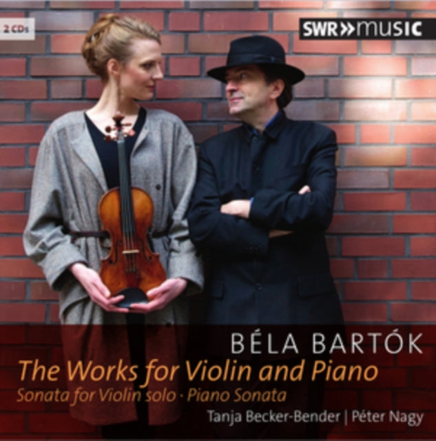 Bela Bartok: The Works for Violin and Piano