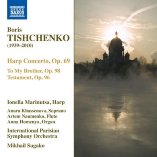 Boris Tishchenko: Harp Concerto, Op. 69/To My Brother, Op. 98/...