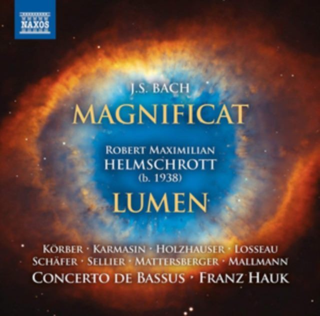J.S. Bach: Magnificat/Robert Maximilian Helmschrott: Lumen