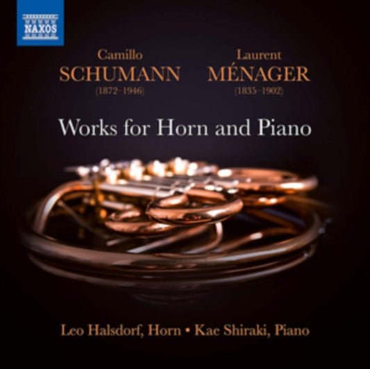Camillo Schumann/Laurent Ménager: Works for Horn and Piano