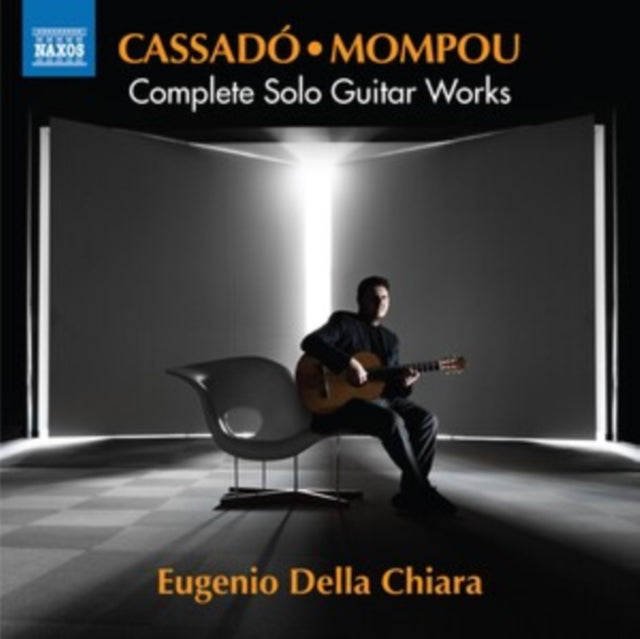 Cassadó/Mompou: Complete Solo Guitar Works