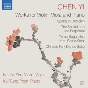 Chen Yi: Works for Violin, Viola and Piano