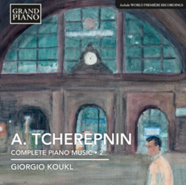 A. Tcherepnin: Complete Piano Music