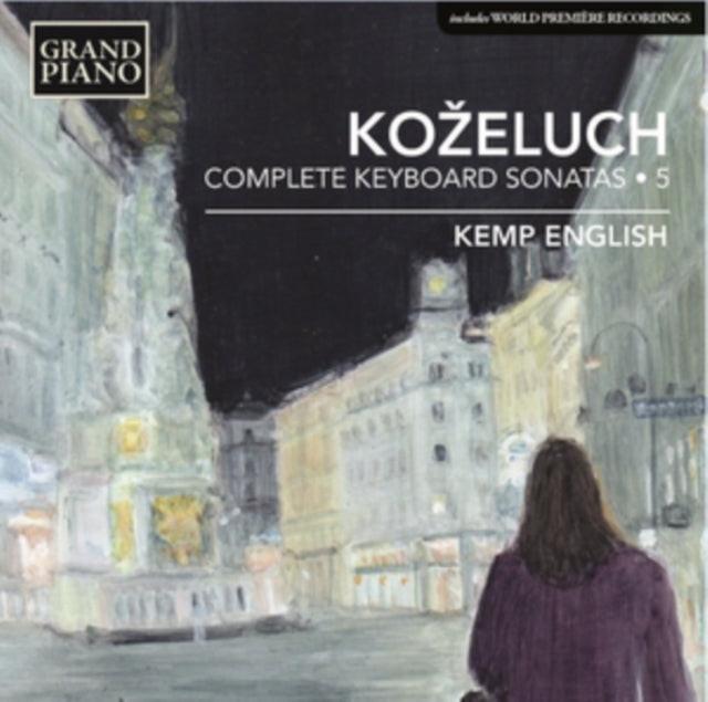 Kozeluch: Complete Keyboard Sonatas