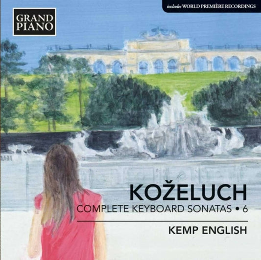 Kozeluch: Complete Keyboard Sonatas