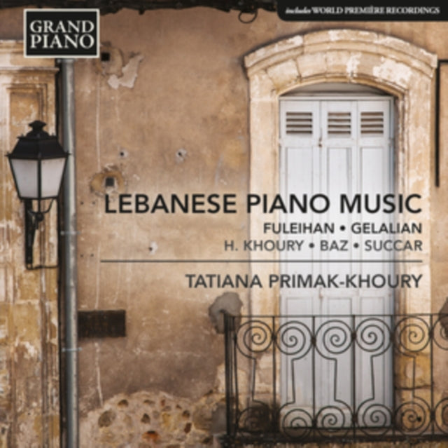 Fuleihan/Gelalian/H. Khoury/Baz/Succar: Lebanese Piano Music