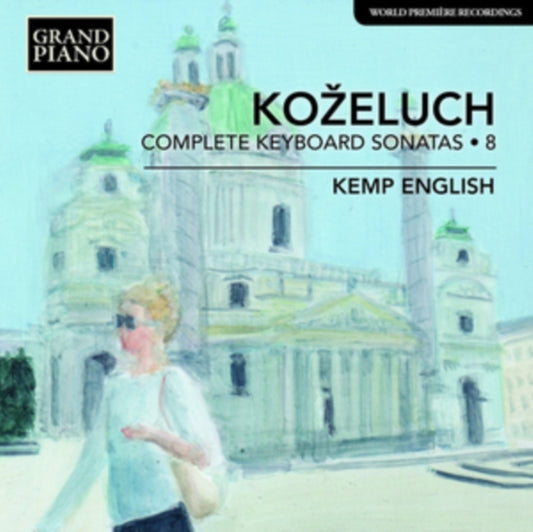 Leopold Kozeluch: Complete Keyboard Sonatas