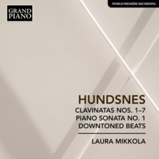 Hundsnes: Clavinatas Nos. 1-7/Piano Sonata No. 1/Downtoned Beats