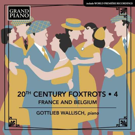Gottlieb Wallisch: 20th Century Foxtrots