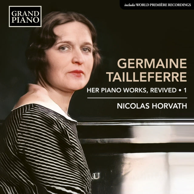 Germaine Tailleferre: Her Piano Works, Revived