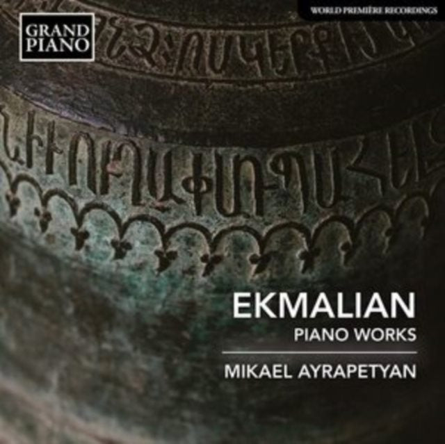 Ekmalian: Piano Works