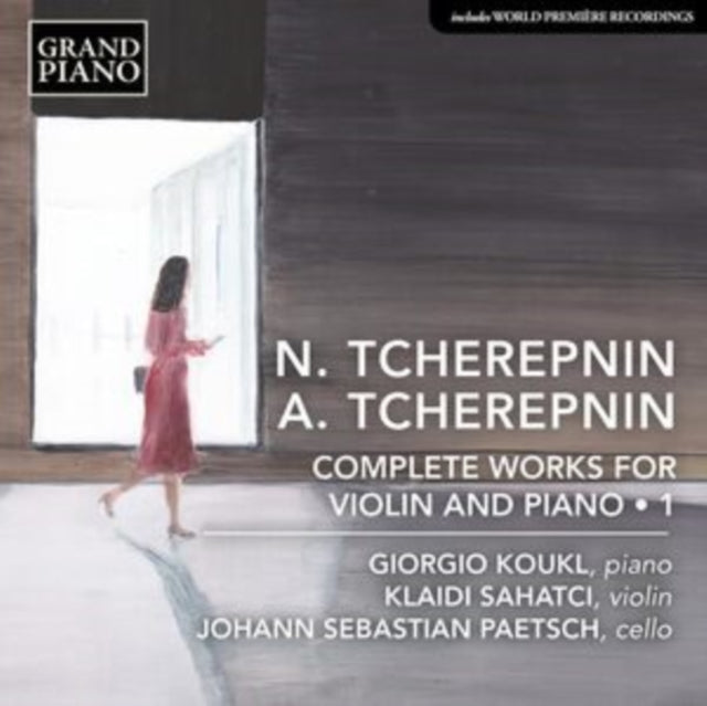 N. Tcherepnin/A. Tcherepnin: Complete Works for Violin and Piano