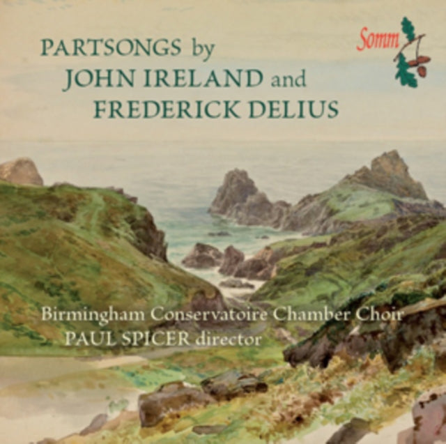 Partsongs By John Ireland and Frederick Delius